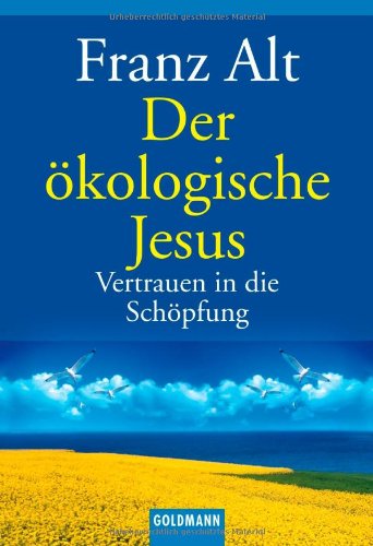 der-oekologische-jesus-Franz-Alt